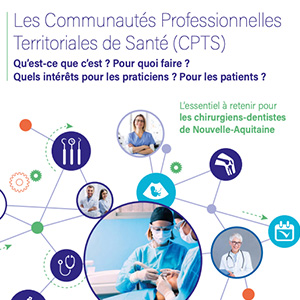 CPTS – L’essentiel à retenir pour le chirurgien-dentiste