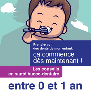 Dépliant entourage proche des 0-1 an – Prendre soin des dents de mon enfant