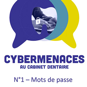 Vidéos-capsules URPS CD NA – Cybermenaces au cabinet dentaire