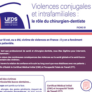 Violences conjugales et intrafamiliales – Fiche 1 : le rôle du chirurgien-dentiste